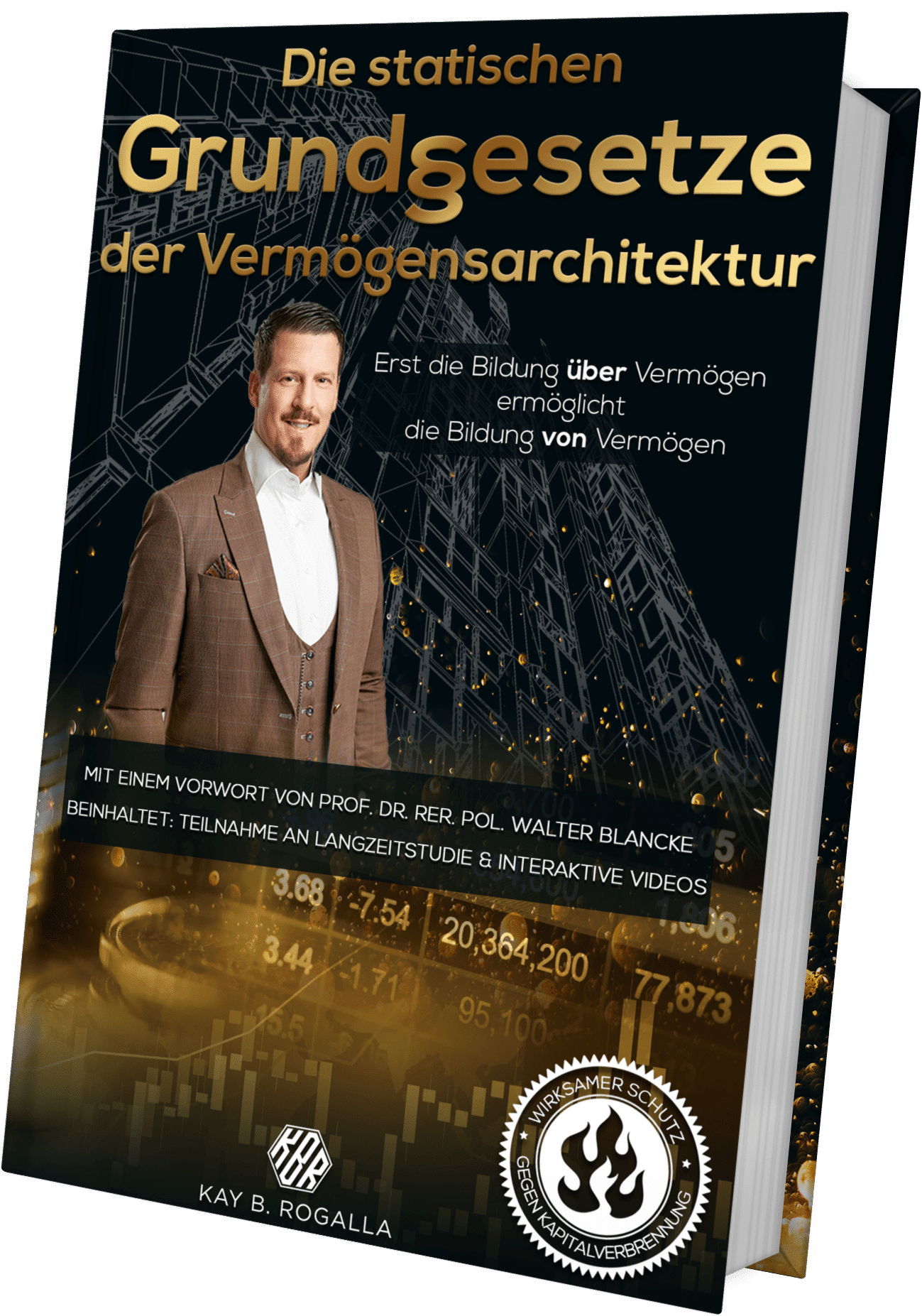 Hörbuch - Die statischen Grundgesetze der Vermögensarchitektur – Kay B. Rogalla Hörbuch - Die statischen Grundgesetze der Vermögensarchitektur – Bild 3